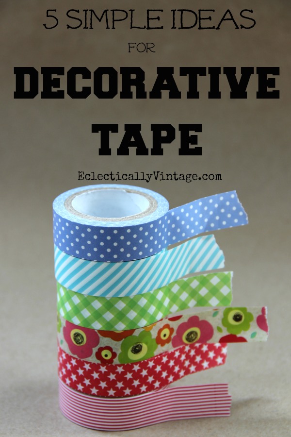 5 Decorative Tape Ideas