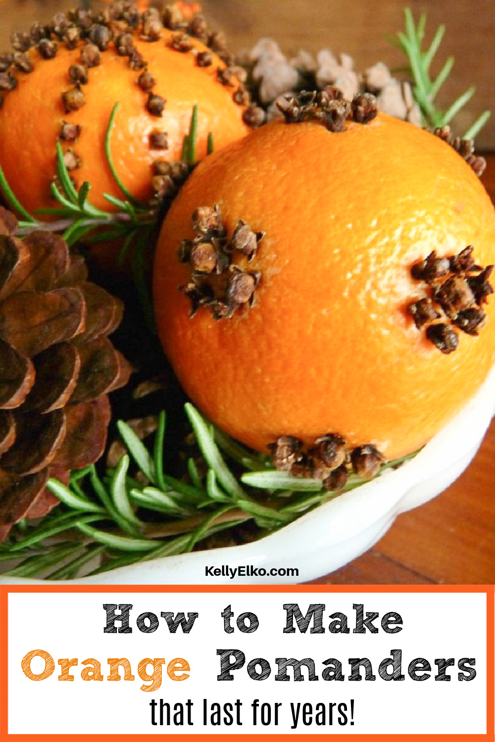 How to make pomanders that last for years! kellyelko.com