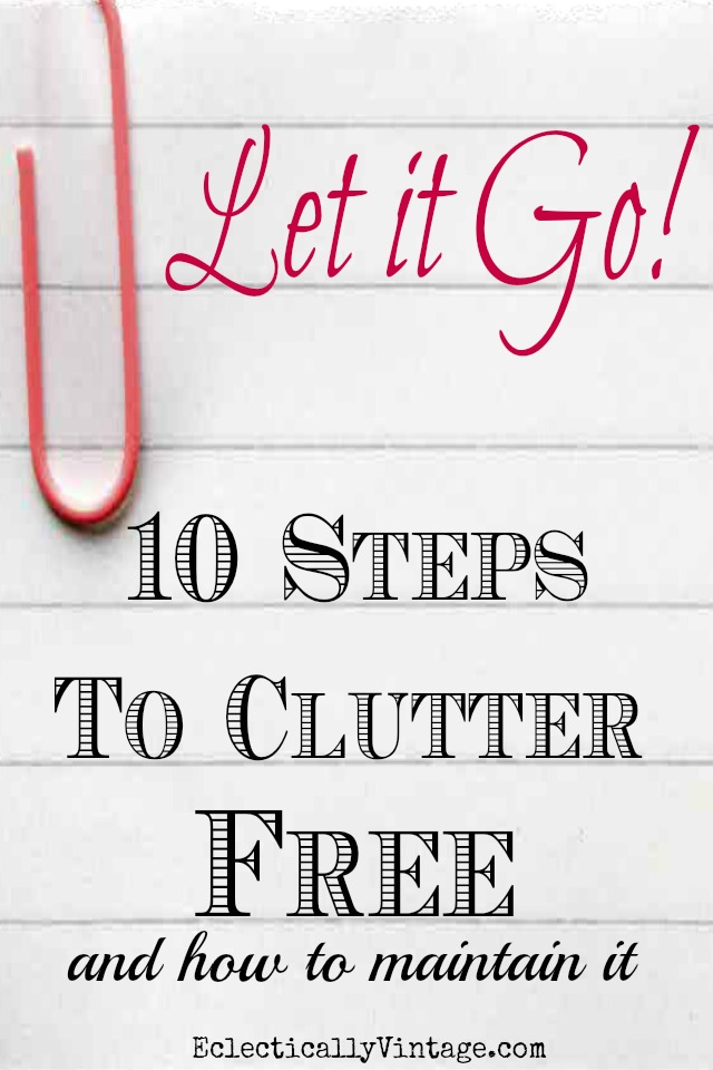 Decluttering Tips for an Organized Home kellyelko.com #organizing #declutter #organizingtips #clutter #kellyelko