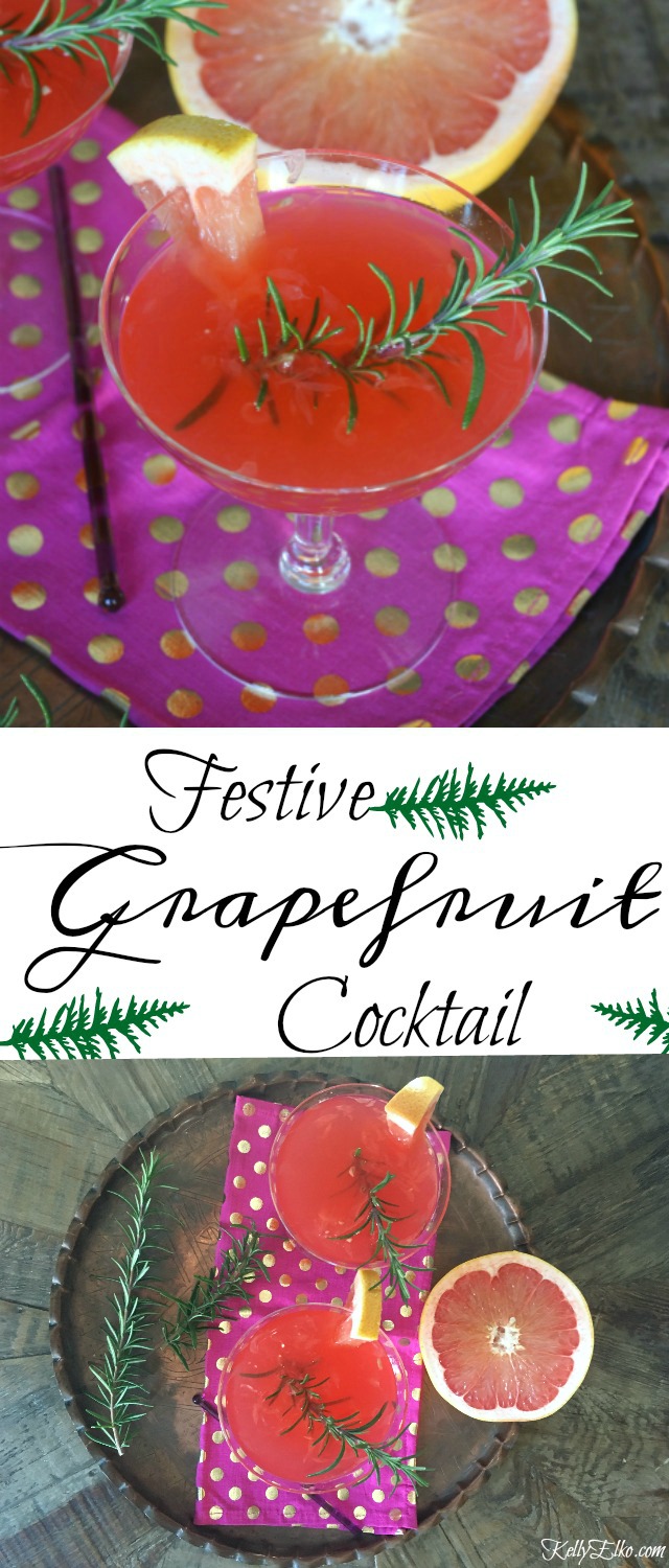 Festive Grapefruit Cocktail - impress your guests with this easy to make cocktail kellyelko.com