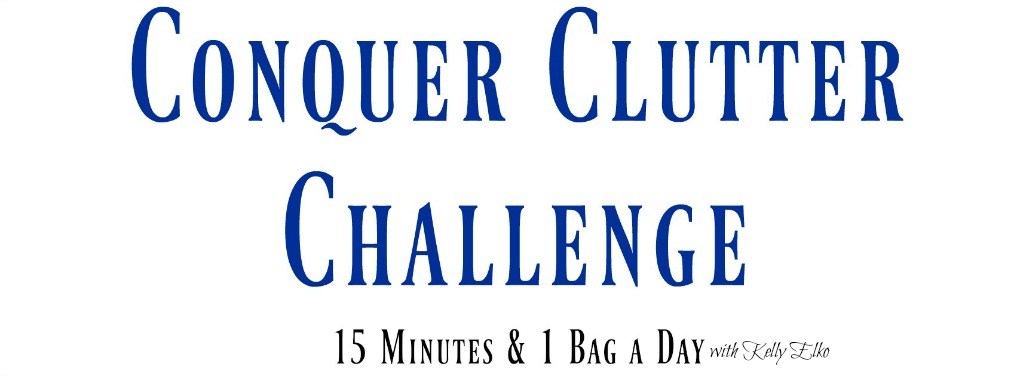 Conquer Clutter Challenge - 15 minutes a day / 1 bag a day to finally declutter for good! kellyelko.com