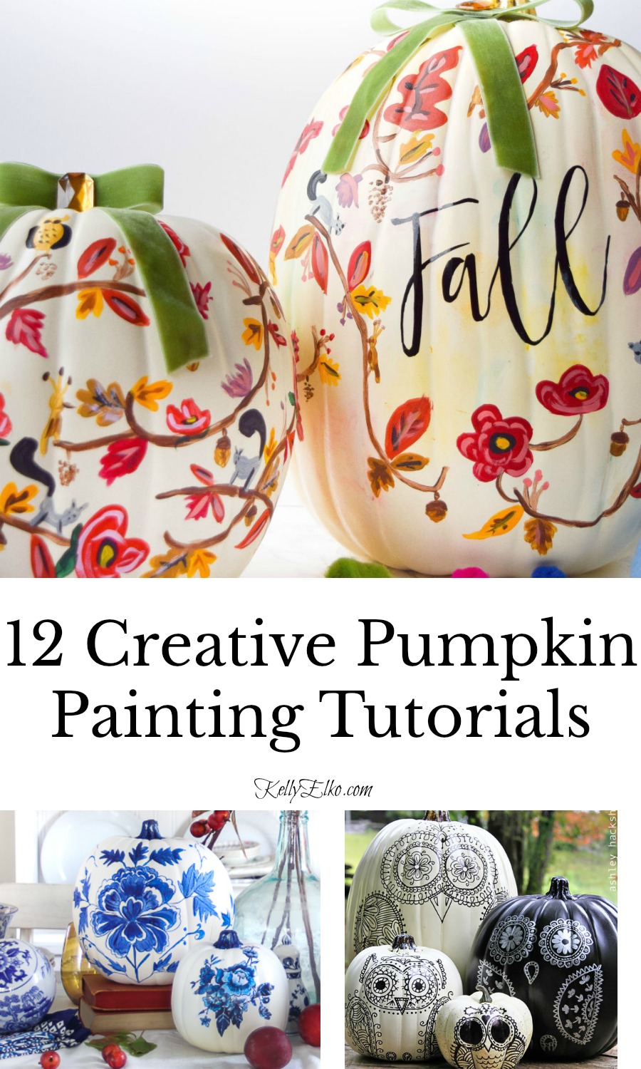 12 Creative Pumpkin Painting Tutorials with Instructions! kellyelko.com #pumpkins #fallcrafts #fallcrafting #pumpkincrafts #diyideas #paintingtutorials #paintcrafts