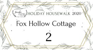 Fox Hollow Cottage Holiday Housewalk 